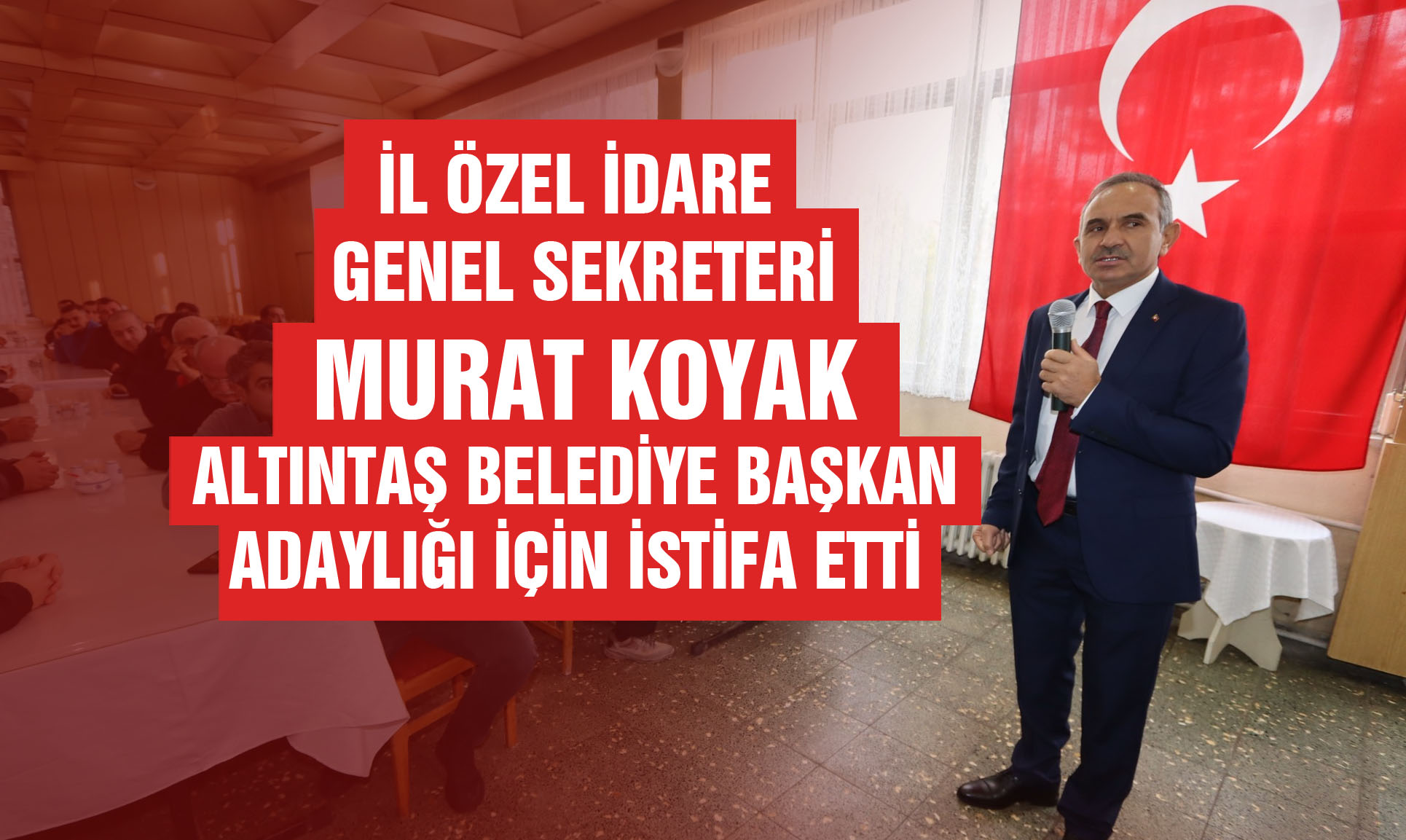 Murat Koyak, adaylık için istifa etti