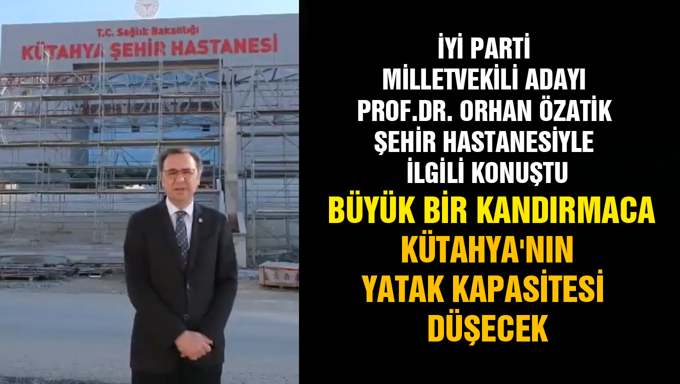 Şehir Hastanesi açıldığında yatak kapasitesi düşecek 