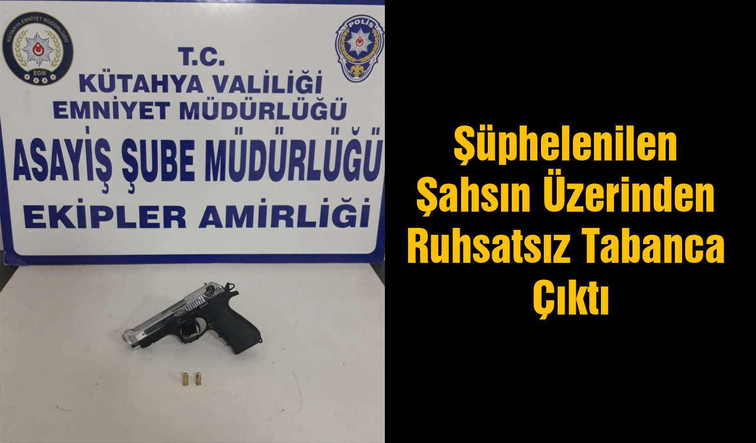  Şüpheli şahsın üzerinden ruhsatsız tabanca ele geçirildi