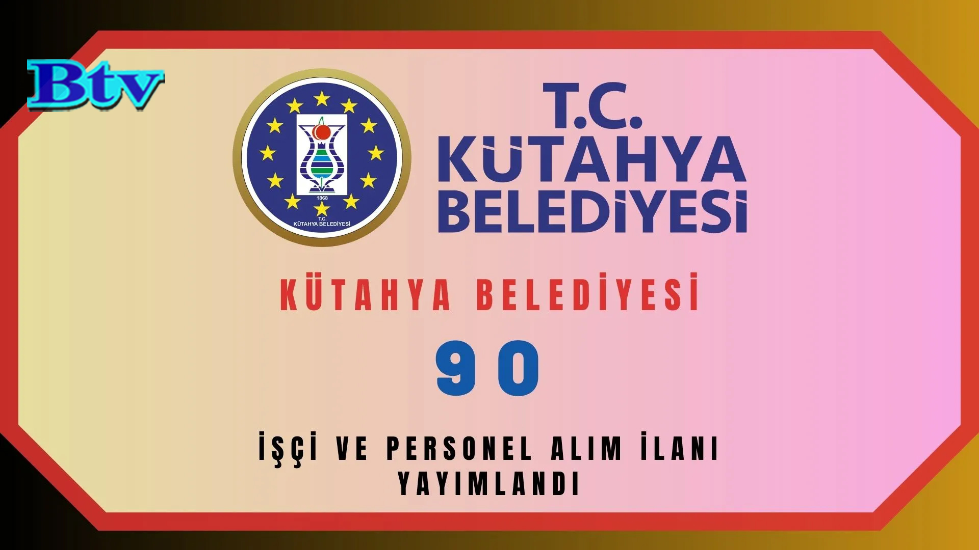 Kütahya Belediyesi 90 personel alacak