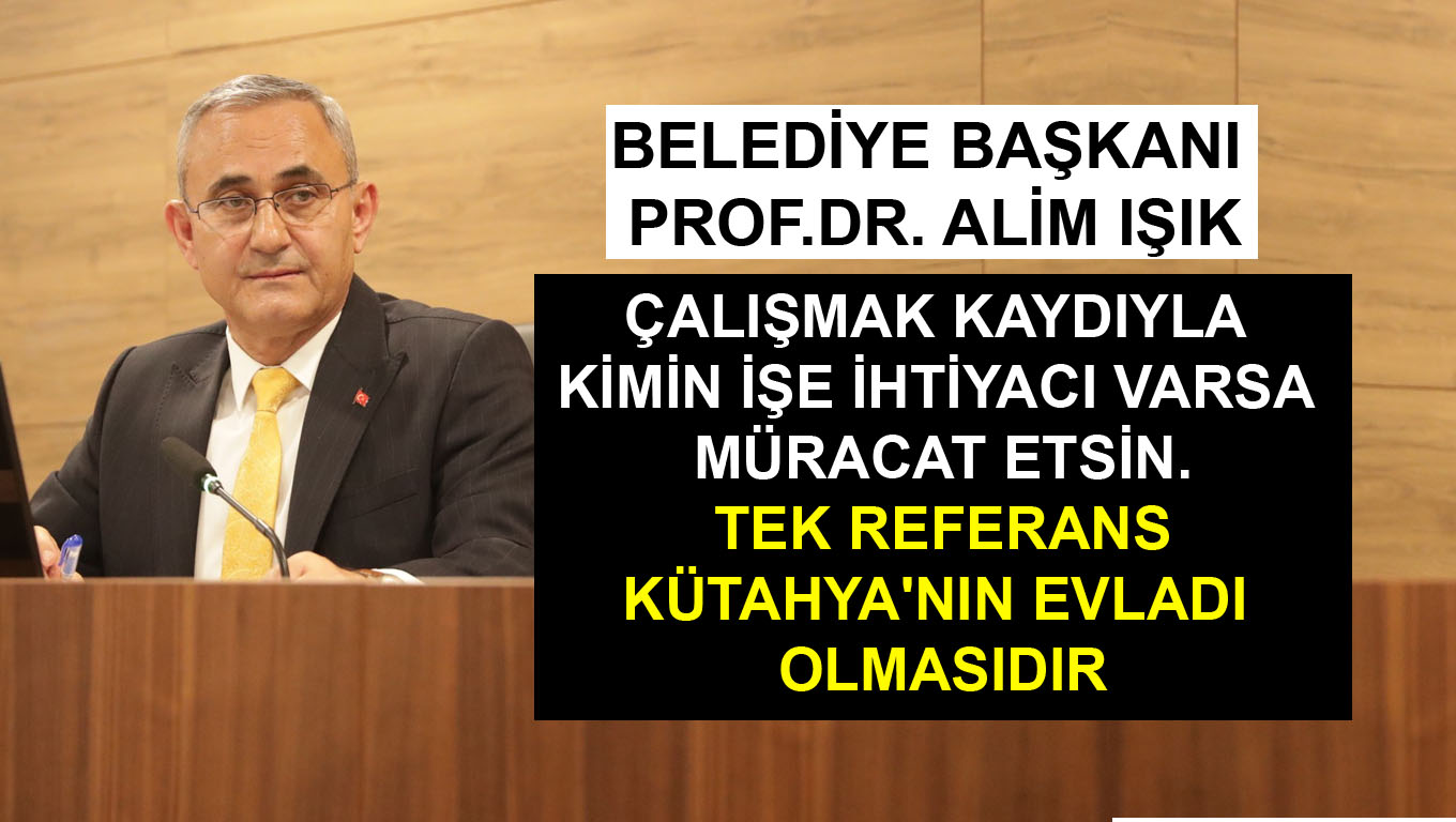 Belediye Başkanı Işık '' işe alımlarda referans hanesini kaldırdık ''