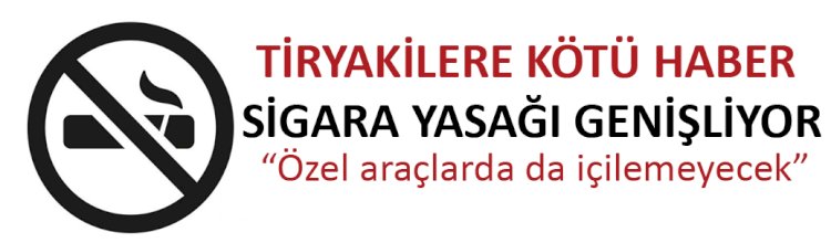 Sigara yasağı genişliyor !