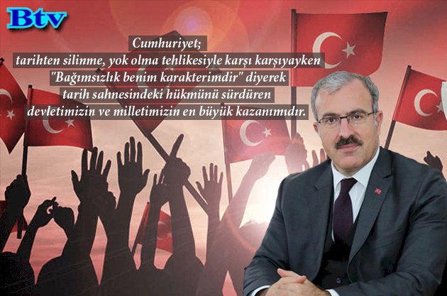 Vali Dr. Ömer Toraman’ın Cumhuriyet Bayramı Kutlama Mesajı