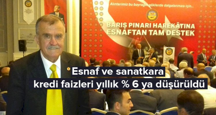 Esnaf ve Sanatkara kredi müjdesi