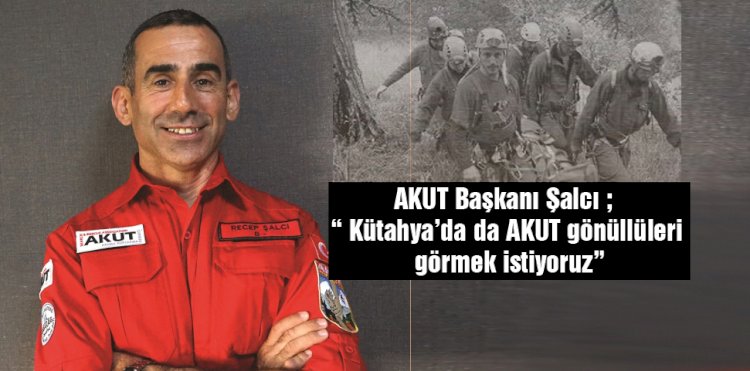 Kütahya'da AKUT Gönüllüleri aranıyor