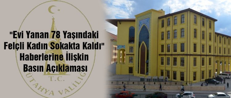 Evi Yanan 78 Yaşındaki Felçli Kadın Sokakta Kaldı Haberine açıklama