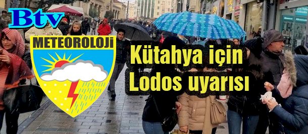 Meteoroloji'den Kütahya için Lodos uyarısı