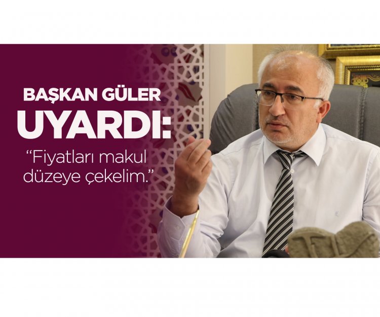 Tavşanlı Belediye Başkanı Mustafa Güler'den fahiş fiyat çıkışı