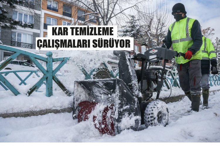 KAR MESAİSİ KESİNTİSİZ DEVAM EDİYOR