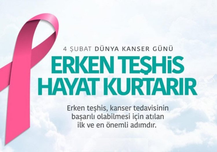 4 ŞUBAT DÜNYA KANSER GÜNÜ