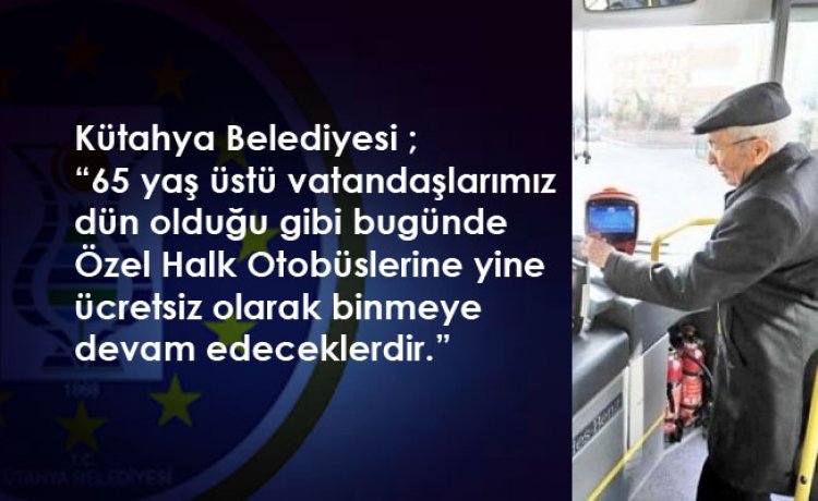 Belediye'den  65 Yaş Üstüne Ücretsiz Ulaşım açıklaması