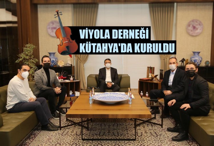 Viyola Derneği Kütahya’da kuruldu