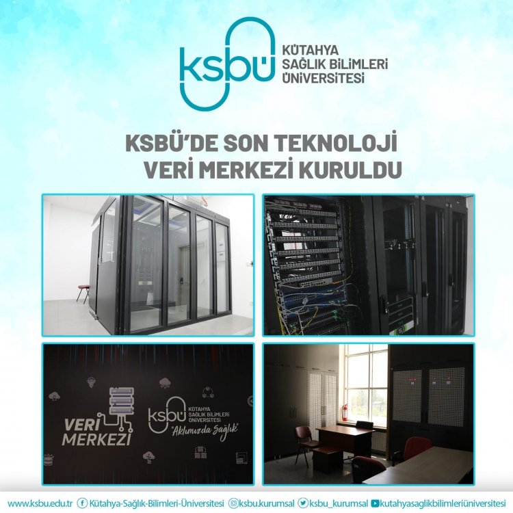 KSBÜ’DE SON TEKNOLOJİ VERİ MERKEZİ KURULDU