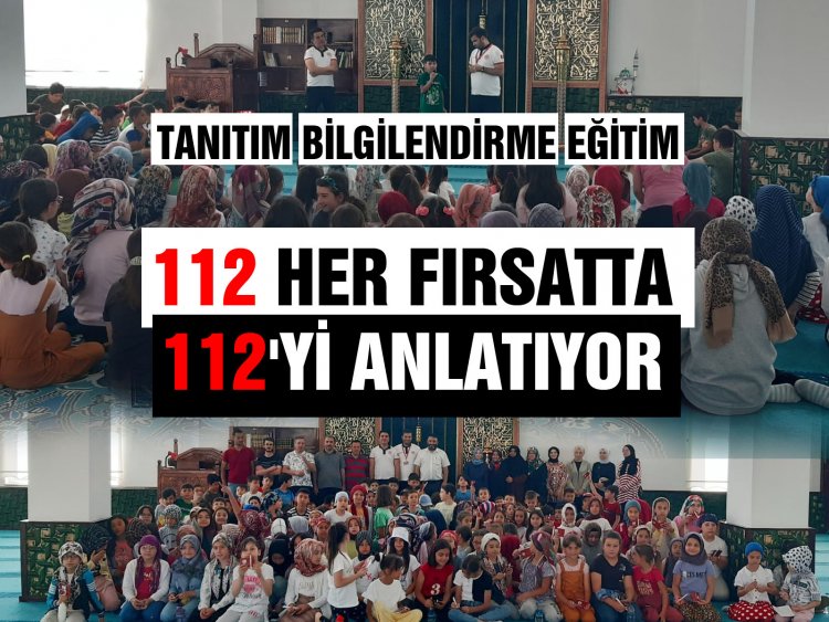 112 HER FIRSATTA 112'Yİ ANLATIYOR