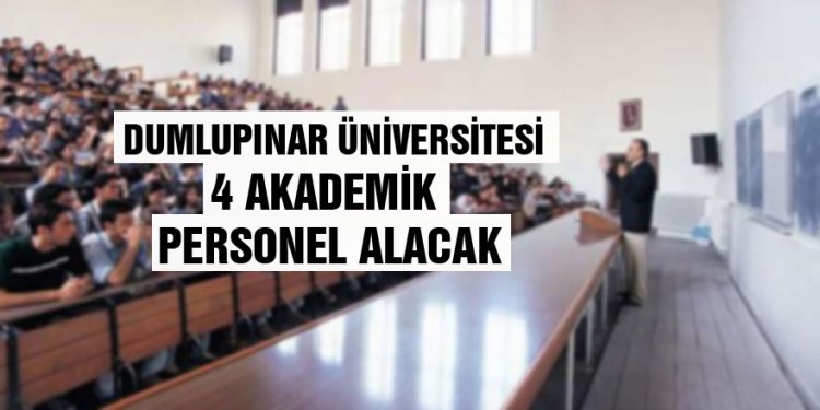 DPÜ 4 AKADEMİK PERSONEL ALACAK