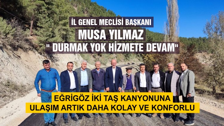 Musa Yılmaz ' Durmak yok, hizmete devam '