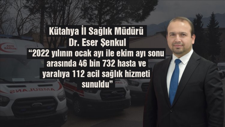 112'den 46 bin 732 hasta ve yaralıya sağlık hizmeti sunuldu