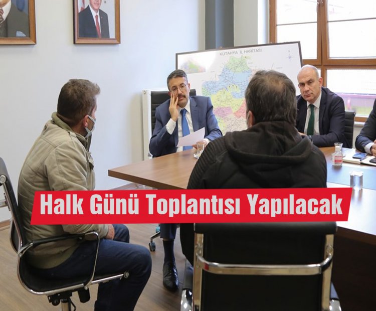 Halk Günü Toplantısı yapılacak.