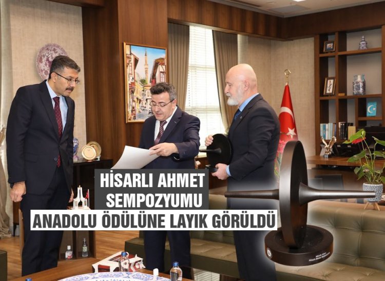 Hisarlı Ahmet Sempozyumuna 'Anadolu Ödülü'