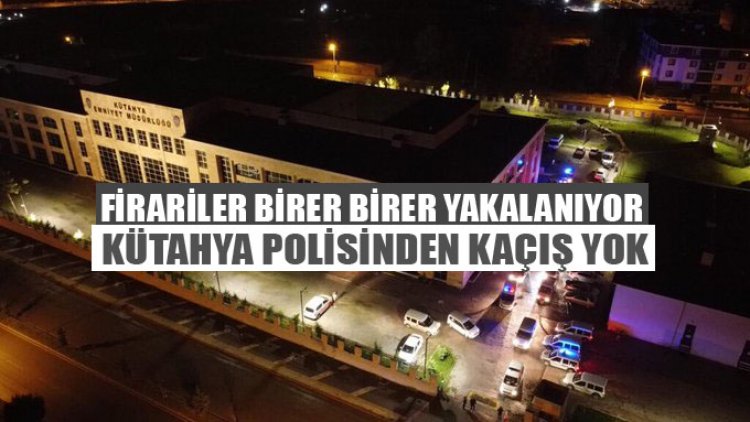 Kütahya Polisinden kaçış yok